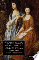 Romanticism and music culture in Britain, 1770-1840 : virtue and virtuosity