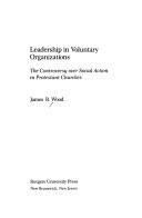 Leadership in voluntary organizations : the controversy over social action in Protestant churches