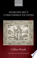 Shakespeare's unreformed fictions