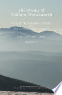 The poems of William Wordsworth : collected reading texts from the Cornell Wordsworth series. Volume 3