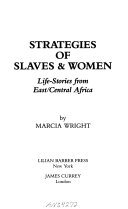 Strategies of slaves & women : life-stories from East/Central Africa