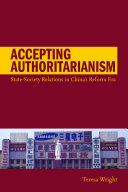 Accepting authoritarianism : state-society relations in China's reform era