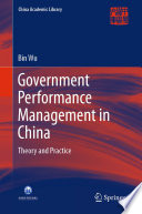 Government Performance Management in China : Theory and Practice