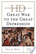 Historical dictionary from the Great War to the Great Depression