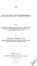The Anabasis of Xenophon, with English notes, critical and explanatory, a map and a plan of the battle of Cunaxa.