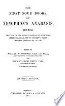 The first four books of Xenophon's Anabasis,