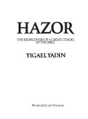 Hazor; the rediscovery of a great citadel of the Bible.