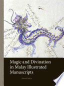 Magic and divination in Malay illustrated manuscripts