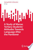 A study of Macao tertiary students' attitudes towards language after the handover