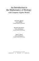 An introduction to the mathematics of biology : with computer algebra models