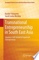 Transnational entrepreneurship in South East Asia : Japanese self-initiated expatriate entrepreneurs