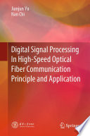 Digital signal processing in high-speed optical fiber communication principle and application