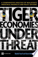 Tiger economies under threat : a comparative analysis of Malaysia's industrial prospects and policy options