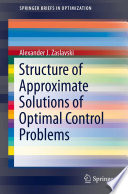 Structure of Approximate Solutions of Optimal Control Problems