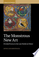 The monstrous new art : divided forms in the late medieval motet