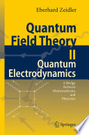 Quantum Field Theory II: Quantum Electrodynamics A Bridge between Mathematicians and Physicists