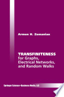 Transfiniteness For Graphs, Electrical Networks, and Random Walks