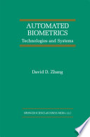 Automated Biometrics Technologies and Systems