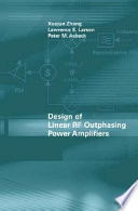 Design of linear RF outphasing power amplifiers