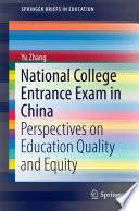 National College Entrance Exam in China Perspectives on Education Quality and Equity