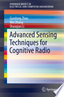 Advanced Sensing Techniques for Cognitive Radio