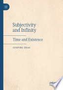 Subjectivity and infinity : time and existence