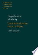 Hypothetical modality : grammaticalisation in an L2 dialect