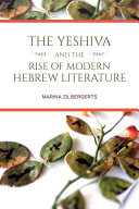 The Yeshiva and the rise of modern Hebrew literature