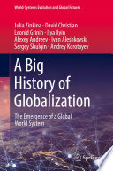 A Big History of Globalization  The Emergence of a Global World System