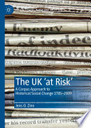 The UK 'at Risk' : a corpus approach to historical social change 1785--2009