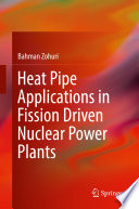 Heat Pipe Applications in Fission Driven Nuclear Power Plants