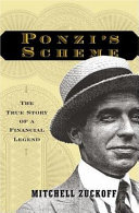Ponzi's scheme : the true story of a financial legend