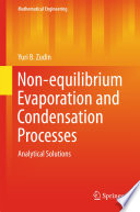 Non-equilibrium Evaporation and Condensation Processes Analytical Solutions