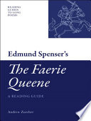 Edmund spenser's "The faerie queene" : a reading guide