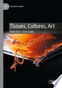 Tissues, cultures, art