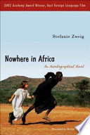 Nowhere in Africa : an autobiographical novel