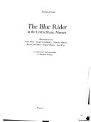 The Blue Rider in the Lenbachhaus, Munich : masterpieces by Franz Marc, Vassily Kandinsky, Gabriele Münter, Alexei Jawlensky, August Macke, Paul Klee