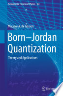 Born-Jordan Quantization Theory and Applications