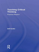 Teaching critical thinking : practical wisdom