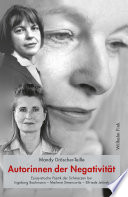 Autorinnen der Negativität Essayistische Poetik der Schmerzen Bei Ingeborg Bachmann - Marlene Streeruwitz - Elfriede Jelinek.